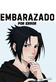 embarazado por error