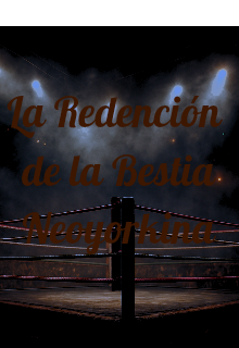 La Redención de la Bestia Neoyorkina