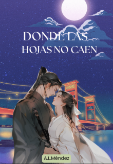 Dónde las hojas no caen