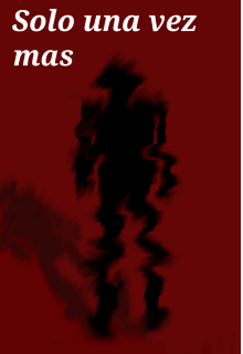 Solo una vez mas