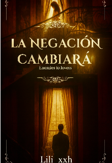 La negación cambiará