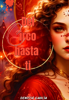 Del circo hasta ti 