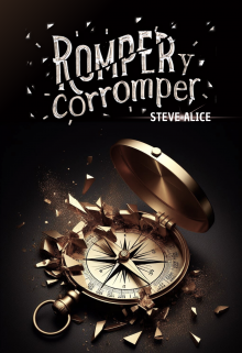 Romper y corromper [bl]