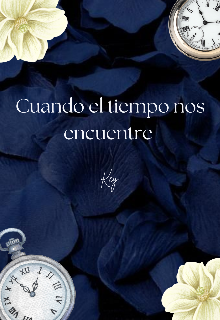 Cuando el tiempo nos encuentre 
