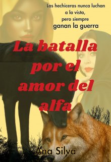 La batalla por el amor del alfa 