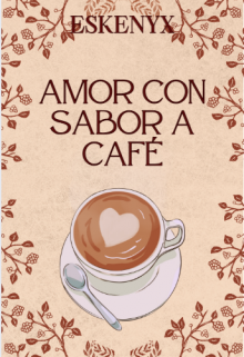 Amor con sabor a café