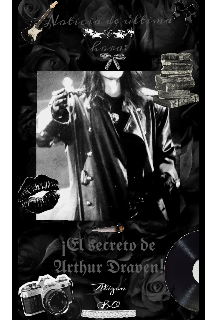 Noticia de última hora: ¡el secreto de Arthur Draven!