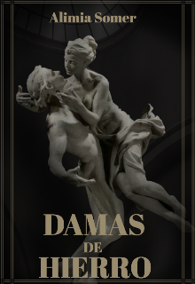 Damas De Hierro 