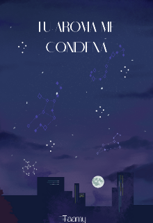 Tu Aroma Me Condena