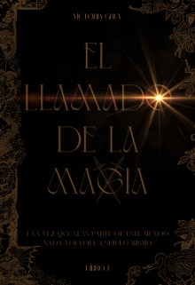 El llamado de la magia (libro #1)