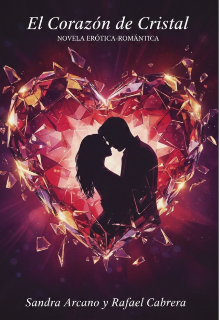 El Corazón de Cristal.(volumen 4)