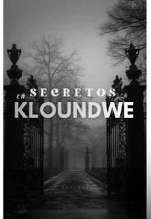 Secretos en Kloundwe