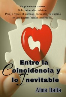 Entre la Coincidencia y lo Inevitable