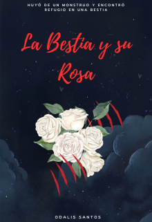 La Bestia y su Rosa