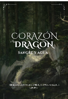 Corazón de dragón: sangre y agua 