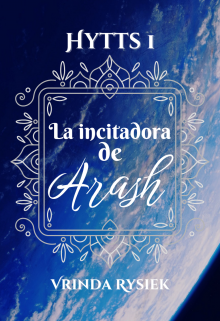 La incitadora de Arash (hytts #1)