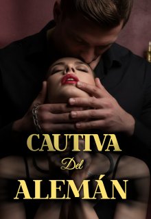 Cautiva del Alemán 