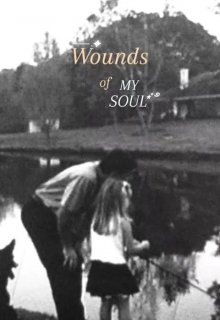 Wounds of my soul