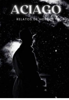 Aciago Relatos de Horror 
