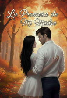 La Promesa De Mi Madre (atada a Un Extraño)