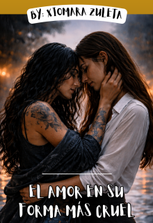 El Amor En Su Forma MÁs Cruel