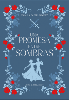 Una Promesa entre Sombras (prejuicios #3)