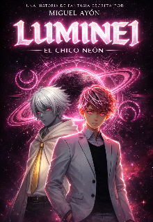 Luminel: El Chico Neón