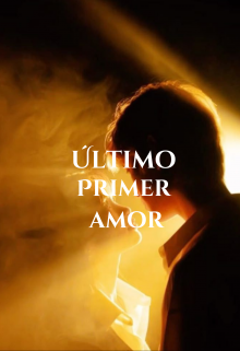 Último primer amor