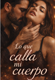 Lo que calla mi cuerpo