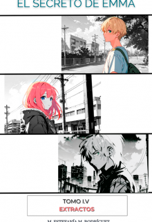 El Secreto de Emma. Tomo I.V "Extractos"