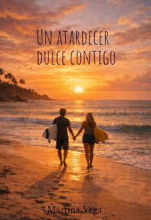 Un atardecer dulce contigo 