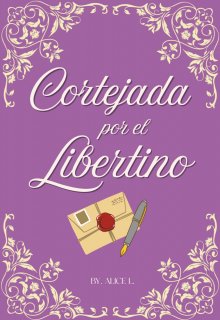 Cortejada por el libertino (en edición) 