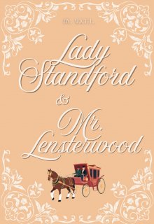 Lady Stanford & Mr. Lensterwood