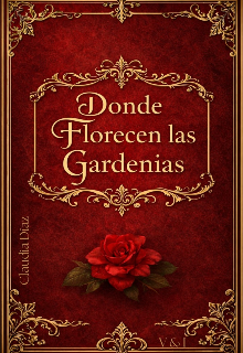 Donde Florecen las gardenias 