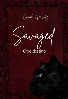 Savaged "otro destino" 