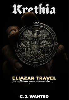 Krethia | La Historia de Eliazar Travel Hawthornel