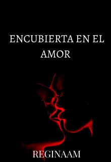 Encubierta en el amor 
