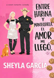 Entre harina y mantequilla, el amor me llegó.