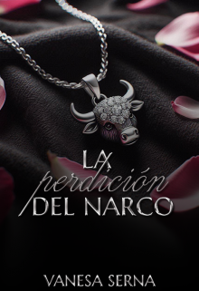 La perdición del narco