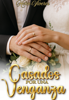 Casados por una venganza