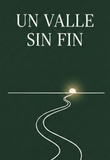 Un valle sin fin