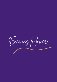 Enemies to lover 