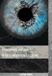 El mundo esta en blanco, mejor pintarlo con sus colores