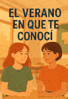 El Verano En Que Te Conoci 