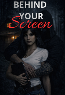 Behind Your Screen (detras de tu pantalla)