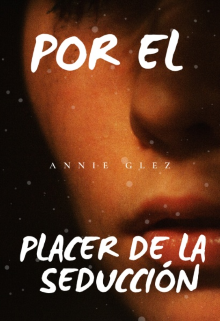Por El Placer De La Seduccion 