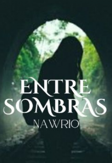 Entre sombras: Nawrio
