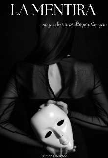 La Mentira no puede ser oculta para siempre. 