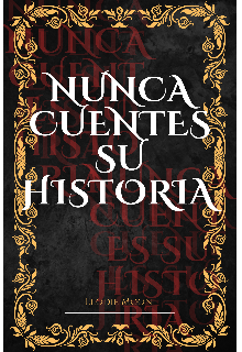 Nunca Cuentes Su Historia 