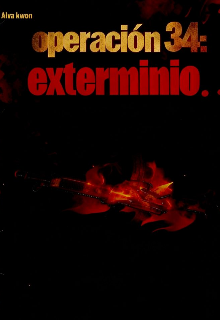 Operación 34: exterminio 
